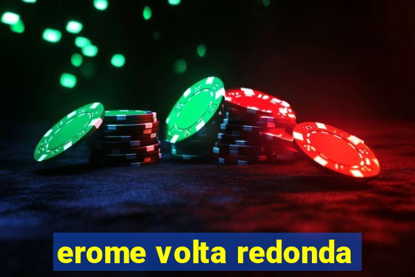 erome volta redonda